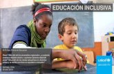 EDUCACIÓN INCLUSIVA€¦ · educación inclusiva 2. Fortalecimiento institucional: • Fortalecer los sistemas de información sobre discapacidad y educación. • Promover y brindar