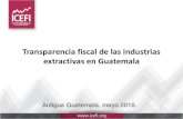 Transparencia fiscal de las industrias extractivas en ... · proceso de desarrollo Marco internacional * Declaración internacional de los derechos al desarrollo * Convenio 169 OIT