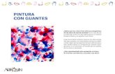 PINTURA CON GUANTES - Artequin · 2020. 4. 17. · Trabajaremos los colores (puros, mezclados, fríos y cálidos) y texturas (visual y táctil). Si recuerdas, en otra actividad ya