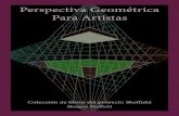 Perspectiva Geométrica Para Artistastecnicasderepresentacion1.files.wordpress.com/2020/02/... · La perspectiva es el arte de emular la realidad, seguir las leyes físicas para conseguir