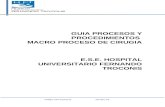 E.S.E Hospital Universitario Fernando Trononisid.hujmb.com/wp-content/uploads/2018/08/GUIA-PROCESOS-Y... · Web viewRevisar la historia clínica, verificando el tipo de cirugía (técnica),la