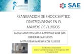 REANIMACION DE SHOCK SEPTICO - SAE Emergencias · MANEJO DE FLUIDOS. GUIAS SURVIVING SEPSIS CAMPAIGN 2016 (SSC) SOBRECARGA FLUIDOS METAS REANIMACION CON FLUIDOS ... Max Harry Weil