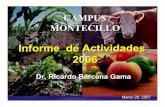 Informe de Actividades - COLPOS · 2007. 5. 29. · SUBPROGRAMA DE FORMACIîN DE PROFESORES INVESTIGADORES Conclusi n de estudios en 2007 J. Refugio Lomel Flores Entomolog a y Acarolog