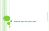 DROGAS ANTIMICROBIANAS Rmicrogeral/html/2014AntimicrobioanosAgua.pdf · Bacilos gram-negativos Aeróbios ou anaeróbios facultativos Não formadores de esporos Oxidase negativos Capazes