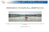 REMO PARALíMPICO · Regla 60. 1.4 Sólo podrán realizarse cambios en el diseño y características estándar de las embarcaciones estándar de Remo Paralímpico de la FISA en el
