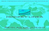 Reglamento Hockey Linea · 2018. 11. 28. · Resumen de Reglas que han sufrido modiﬁcación respecto al reglamento edición 2013 Ampliación de la Regla 14 - Empates Redacción