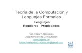 Teoría de la Computación y Lenguajes Formales · 2018. 2. 17. · Teoría de la Computación y Lenguajes Formales Lenguajes Regulares - Propiedades ... - Código Morse - Música