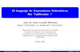 El lenguaje de Expresiones Aritméticas No Tipificadas Taleteya.cs.buap.mx/~jlavalle/flp/7 El lenguaje T.pdf · 2020. 9. 29. · Contenido 1 Introducci´on 2 Sintaxis del lenguaje