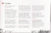 08 Lunes - Alas de Plomode Artesanos de Aragón. Plaza de los Sitios. De 11:00 a 14:00 h. y de 17:00 a 21 :00 horas. 11:00 h. XV Muestra de Artesanía Alimentaria Aragonesa Pilar '2007.