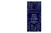 Clive Finlayson BRIAN GREENE · 2020. 11. 12. · Hasta el ﬁnal del tiempo es la nueva e impresionante exploración que Brian Greene hace del cosmos y nuestra búsqueda para llegar