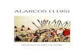 ALARCOS (1195)franciscosuarezsalguero.es/wp-content/uploads/2017/11...Alarcos fue la última victoria musulmana en la Península Ibérica Fue también el año 1195, rozando ya los
