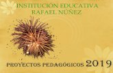INSTITUCIÓN EDUCATIVA RAFAEL NÚÑEZ · 2019. 11. 29. · Presentación de los Comités Ecológicos y campaña sobre el buen uso de canecas y residuos sólidos 14/02 Comunidad Alusiones