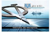 Válvulas de Mariposa - Sandino Aguilarsandinoaguilar.com/catalogos/CATALOGO VAMEIN.pdf · 2013. 2. 26. · No precisa de juntas para su montaje entre bridas. Mantenimiento nulo.