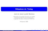 Máquinas de Turingaleteya.cs.buap.mx/~jlavalle/automata/9 Turing Machines.pdf · 2020. 6. 8. · 4 El s mbolo de movimiento indica si la cabeza de lectura-escritura se mueve una