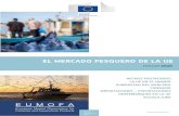 EL MERCADO PESQUERO DE LA UE - EUMOFAmercado... · 2020. 11. 6. · Alcance El objetivo de "El mercado pesquero de la UE" es proporcionar una descripción económica del sector europeo
