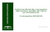 Informe final de campaña del sector aceite de oliva en ...centroliva.com/.../Informe-FINAL...Aceite-de-Oliva-ANDALUCIA-2018-… · Informe final de la campaña 2018/19 de aceite