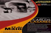LETRAS GALEGAS 2017 - Caballeros...Programação: LETRAS GALEGAS 2017 CARLOShomenageia: CASARES 15h50 - Exposição de cartazes sobre o homenageado: Carlos Casares, oferecido pela