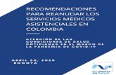 RECOMENDACIONES PARA REANUDAR LOS SERVICIOS · RECOMENDACIONES PARA REANUDAR LOS SERVICIOS MÉDICOS ASISTENCIALES EN COLOMBIA. ATENCIÓN DE LAS CONDICIONES DE SALUD COTIDIANAS EN