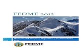 FEDME 2012downloads.fedme.es/shared/cuentasclaras/memoriadeportiva.pdf22 julio en los Alpes Suizos, concretamente en el Valais, situando el campo base del grupo en el pueblo de Randa,