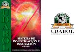 LIBRO SISTEMA DE INVESTIGACION 2Bvirtual.udabol.edu.bo/lib/stuff/tutorial/archivos/LIBRO... · 2017. 5. 11. · Zambrana, Guely Vargas Vargas, Ricardo Valer, Ivan Toro y Begonia Aguayo