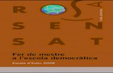 Fer de mestre€¦ · Tema General: Fer de mestre a l'escola democràtica 9 Fer de mestre a l'escola democràtica Alfons Martinell Departament de Pedagogia de la Universitat de Girona