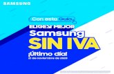 Samsung SIN IVA · 2020. 11. 18. · Samsung SIN IVA ¡Último día! 21 de noviembre de 2020 Con esta Guía La exención del cobro de IVA únicamente aplica para el 21 de noviembre