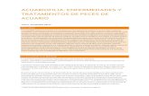 ACUARIOFILIA: ENFERMEDADES Y TRATAMIENTOS DE PECES DE …acuaquinta.cl/files/enfermedades.pdf · 2020. 6. 14. · enfermedades como las producidas por hongos y, sobre todo, para evitar