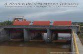 A 10 años del desastre en Tabasco;codehutab.org/wp-content/uploads/2017/11/Revista-Inunda... · 2017. 11. 14. · que provocó un estado de emergencia que se prolon-garía por más