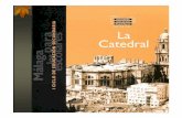LA CATEDRAL -PRESENTACIÓNeducacion.malaga.eu/.../LA_CATEDRAL_-PRESENTACIxN.pdf · de la Catedral, en el transcurso del cual podremos apreciar el esfuerzo, el trabaio y el tiempo