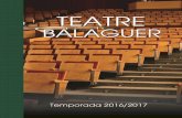 Paeria de Balaguer · 2016. 10. 3. · Correcció CPNL SCC Noguera Dipòsit Legal L-1456-98 de dimarts a divendres d Tel. 9734451 94 Taquilla del Teatre de dimarts a divendres de