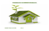 ECOMATERIALES - WordPress.com...ECOMATERIALES Los Ecomateriales son productos naturales y saludables, libres de compuestos químicos de síntesis y que no dañan al ser humano y al