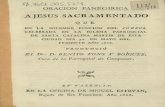 A JESUS SACRAMENTADO - Universidad de Navarra · 2020. 3. 3. · 1 s oracion panegirica . i a jesus sacramentado que en la solemne funcion del coffpc/s, celebrada en la iglesia parroquial