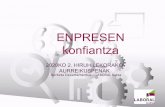 Presentación de PowerPoint - Laboral Kutxa · 2020. 3. 9. · 3. ORRIA ENPRESEN KONFIANTZA | ENPRESEN BANKA 0 INGURUNEA LABORAL Kutxak Enpresen Konfiantzari buruzko inkesta egin