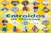 Entroidos - La Voz de Galicia · 2020. 2. 21. · E en Ourense acompañamos sempre o entroido dunha boa mesa onde o pro-tagonista é o porco, coa guarnición das patacas, os grelos