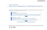 Guía de instalación en Windows Vista™download.brother.com/welcome/doc002287/vista_8870_spa.pdfinstalación de MFL-Pro Suite. 10 Cuando aparezca la ventana Contrato de licencia