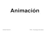 Animación - Facultad de Ingeniería...Animación La animación es un proceso utilizado para dar la sensación de movimiento a imágenes o dibujos. Los cuadros de una animación se