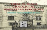 VISITA AL MUSEU GEOLÒGIC DEL SEMINARI DE ...foto.minercat.com/documents/1485103018.pdfrealitzar el mapa geològic de Catalunya, i també de les pràctiques amb els alumnes de geologia.