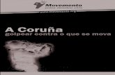 A Coruña - golpear contra o que se movahome.iscte-iul.pt/~apad/justica01/textos/Corunha.pdf · 2016. 1. 15. · Boiro, Carballo, Ordes e Ribeira. Os feitos producíronse a pri-meira