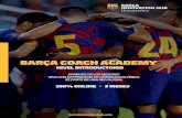 BARÇA COACH ACADEMY · 2020. 1. 17. · ·MODALIDAD VIRTUAL · DURACIÓN 3 MESES Barça Coach Academy brinda herramientas teórico prácticas para el diseño e implementación de