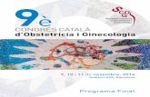 CONGRÉS CATALÀ d’Obstetrícia i Ginecologia · 2016. 11. 4. · 9 P rogam FirnlnCO, 10novoembr26r6Aruvbdidtr2 2 En nom de la Junta Directiva de la Societat Catalana d’Obstetrícia