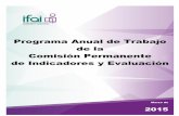 Programa Anual de Trabajo de la Comisión Permanente de ...inicio.inai.org.mx/Ms_Transparencia/ComPerm/PlanDeTrabajo...(ACS).* 01/01/2004 31/12/2004 Semestral Sin cambio El indicador