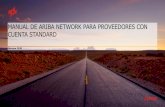 MANUAL DE ARIBA NETWORK PARA PROVEEDORES ......MANUAL DE ARIBA NETWORK PARA PROVEEDORES CON CUENTA STANDARD Octubre 2020 2 AGENDA 1 Ariba Network 2 Gestión de pedidos 7 Gestión del