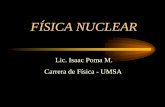 FISICA APLICADA NUCLEAR · 2016. 9. 27. · FUSION NUCLEAR •Consiste en la formación de un núcleo pesado a partir de dos núcleos más livianos, estos de-ben tener una cierta