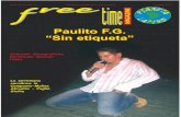 Paulito F.G. “Sin etiqueta” - Freetime latinoL'ultimo show della grande orchestra fu a Lima in Perù per cele-brare il 25 anniversario dopo di che, a quel punto, Rodriguez scio-glie