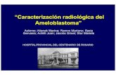 “Caracterización radiológica del Ameloblastoma”congreso.faardit.org.ar/uploads/2014/poster/2014_487_PE... · 2019. 2. 19. · Objetivos Revisar los hallazgos clínicos y radiológicos