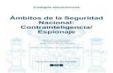 Ámbitos de la Seguridad Nacional: Contrainteligencia/ Espionaje · Códigos electrónicos Ámbitos de la Seguridad Nacional: Contrainteligencia/ Espionaje Selección y ordenación:
