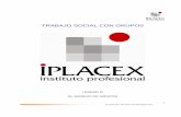 TRABAJO SOCIAL CON GRUPOScursos.iplacex.cl/CED/TSG3004/S5/ME_5.pdf · 2017. 5. 22. · psicología social no es idéntica en todos los grupos, sino que se estructura