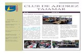 CLUB DE AJEDREZ TAJAMAR...2010/03/13  · CLASE MAGISTRAL DE NUESTRO ÁRBITRO INTERNACIONAL EDUARDO LÓPEZ. Nº 10 Página 2 cuenta de otros que no tenían destreza o los arrestos
