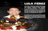 LULO PEREZ · 2020. 4. 28. · Lulo Perez. Nacido en Cuba en Noviembre 6 de 1975. Productor Musical del Artista Pop Español Alejandro Sanz, ganador de 6 Grammy Awards ( 4 Latin Grammy