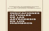 INDICACIONES ACTUALES DE LAS ARTRODESIS EN LOS ......Introducción En septiembre de 1976, la Asamblea General de la SECOT, reunida en el Palacio de Congresos de Torremolinos, Málaga,
